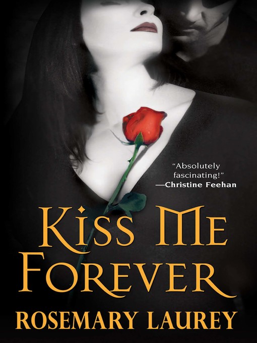 Title details for Kiss Me Forever by Rosemary Laurey - Available